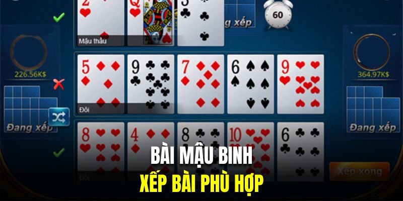 Xếp bài phù hợp chiến thuật chơi mậu binh luôn thắng